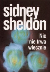 Okładka książki Nic nie trwa wiecznie Sidney Sheldon