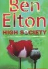 Okładka książki High Society Ben Elton