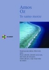 Okładka książki To samo morze Amos Oz