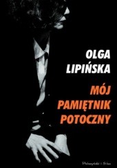 Okładka książki Mój pamiętnik potoczny Olga Lipińska