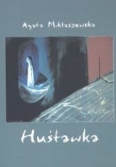 Okładka książki Huśtawka Agata Miklaszewska
