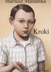 Okładka książki Kroki Mariusz Maślanka