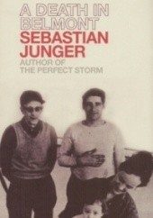 Okładka książki A Death in Belmont Sebastian Junger