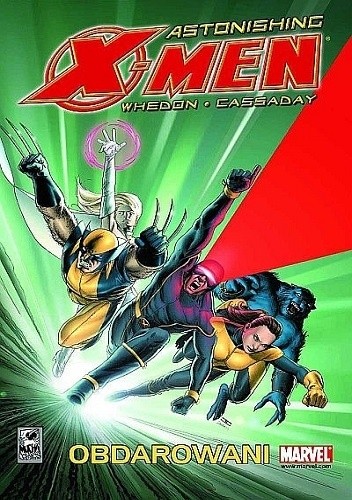 Okładka książki The Astonishing X-Men - Tom 1 - Obdarowani John Cassaday, Laura Martin, Joss Whedon