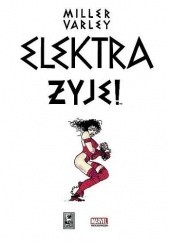 Okładka książki Elektra żyje! Frank Miller, Lynn Varley