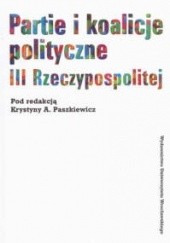 Okładka książki Partie i koalicje polityczne III RP 2004 Krystyna Paszkiewicz