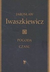 Okładka książki Pogoda czasu Jarosław Iwaszkiewicz