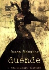 Okładka książki Duende w poszukiwaniu flamenco Jason Webster