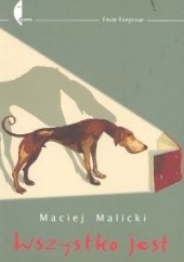 Okładka książki Wszystko jest Maciej Malicki