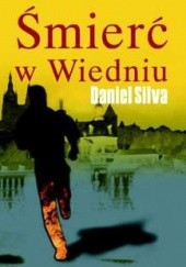 Okładka książki Śmierć w Wiedniu Daniel Silva