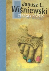 Okładka książki Zespoły napięć Janusz Leon Wiśniewski