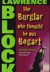 Okładka książki The Burglar who thought he was Bogart Lawrence Block