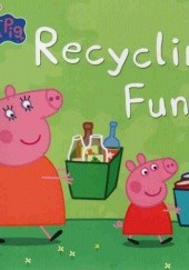 Okładka książki Peppa pig. Recycling fun! praca zbiorowa
