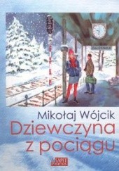 Okładka książki Dziewczyna z pociągu Mikołaj Wójcik