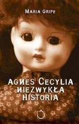 Agnes Cecylia. Niezwykła historia
