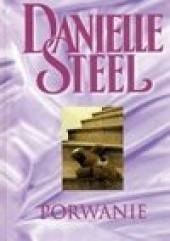 Okładka książki Porwanie Danielle Steel