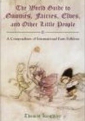 Okładka książki World Guide to Gnomes Fairies Elbes &&& Other Little People T. Keightlep