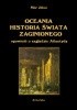 Oceania. Historia świata zaginionego. Opowieść o zagładzie Atlantydy