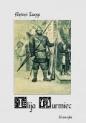 Okładka książki Ilija Muromiec. Na motywach staroruskiej średniowieczne byliny Antoni Lange