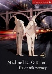 Okładka książki Dziennik zarazy Michael D. O'Brien