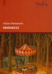 Okładka książki Marakesz Václav Pankovčín