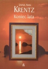 Okładka książki Koniec lata Jayne Ann Krentz