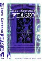 Okładka książki Fiasko Imre Kertész