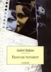 Okładka książki Francuski testament Andreï Makine