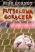 Futbolowa gorączka