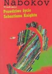 Okładka książki Prawdziwe życie Sebastiana Knighta Vladimir Nabokov