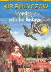 Okładka książki Pieriestrojka w Wielkim Guslarze Kir Bułyczow