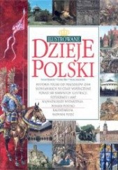 Okładka książki Ilustrowane dzieje Polski Dariusz Banaszak, Tomasz Biber