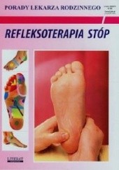 Okładka książki Refleksoterapia stóp Emilia Chojnowska, Karol Jaskólski, Justyna Malanowska-Mamrot
