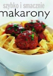 Okładka książki Makarony. Szybko i smacznie Hanna Boguta-Marchel
