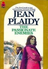Okładka książki The Passionate Enemies Jean Plaidy