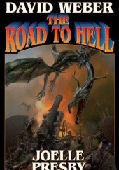 Okładka książki The Road to Hell David Weber