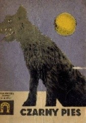 Okładka książki Czarny Pies John Galsworthy, G. Phadraig, C.T. Stoneham, Henry Treece, A. T. Tschsiffely