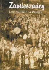 Okładka książki Zamieszańcy: losy Rusinów na Pogórzu Artur Bata