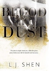 Okładka książki Blood to Dust L.J. Shen