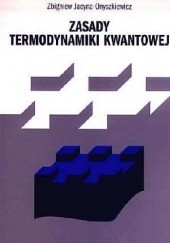 Okładka książki Zasady termodynamiki kwantowej Zbigniew Jacyna-Onyszkiewicz