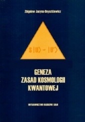 Okładka książki Geneza zasad kosmologii kwantowej Zbigniew Jacyna-Onyszkiewicz