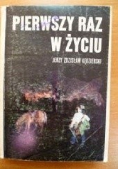 Okładka książki Pierwszy raz w życiu Jerzy Kędzierski