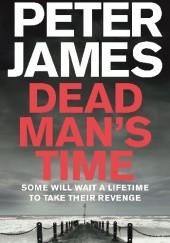 Okładka książki Dead Man's Time Peter James
