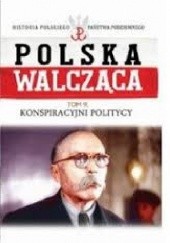 Okładka książki Konspiracyjni politycy Maciej Krawczyk