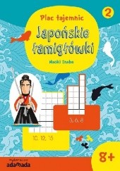 Okładka książki Japońskie łamigłówki 2. 8+ Naoki Inaba