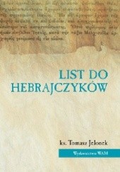 Okładka książki List do Hebrajczyków Tomasz Jelonek