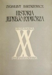Okładka książki Historia jednego podwórza Zygmunt Bartkiewicz