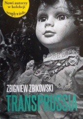 Okładka książki Transprussia Zbigniew Zbikowski