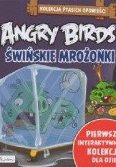 Okładka książki Angry Birds. Świńskie mrożonki Patrycja Zarawska