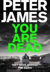 Okładka książki You Are Dead Peter James